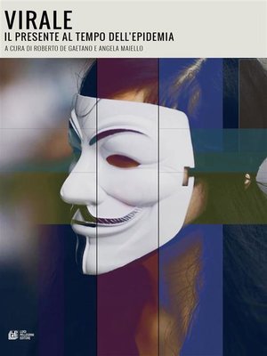 cover image of Virale. Il presente al tempo dell'epidemia
